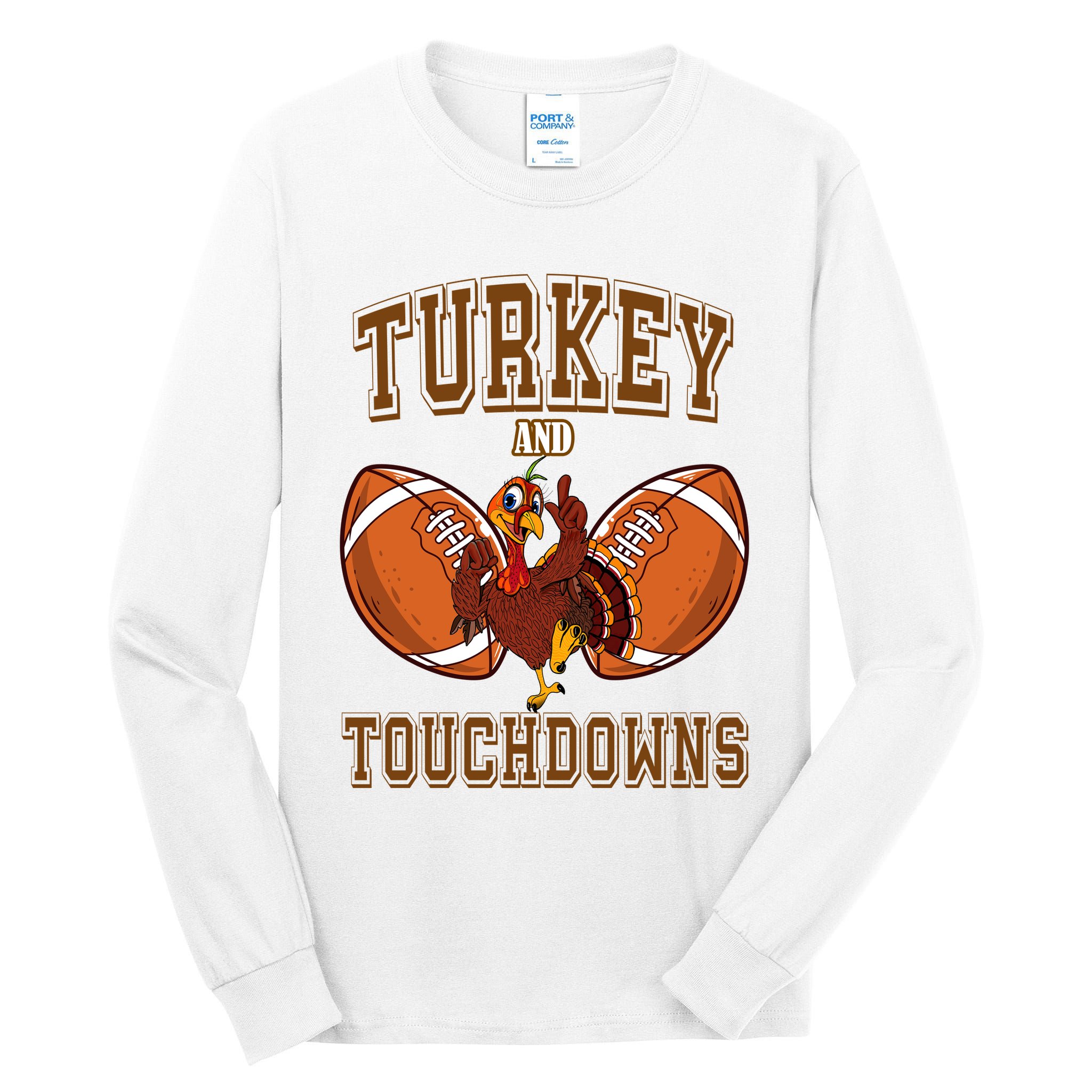 Turkey And Touchdowns Thanksgiving Football Tall Long Sleeve T-Shirt