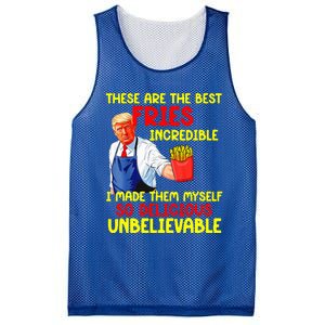 These Are The Best Fries Incredible I Made Them Myself So Mesh Reversible Basketball Jersey Tank