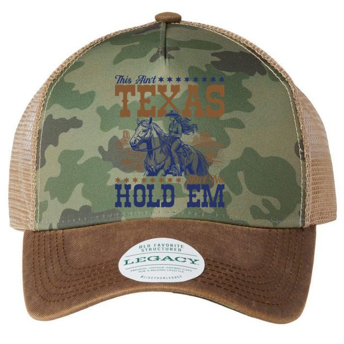This Ain't Texas Ain't No Hold Em  Legacy Tie Dye Trucker Hat