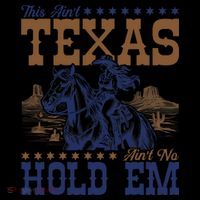 This Ain't Texas Ain't No Hold Em  Flexfit Unipanel Trucker Cap