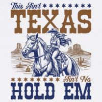 This Ain't Texas Ain't No Hold Em  Garment-Dyed Sweatshirt