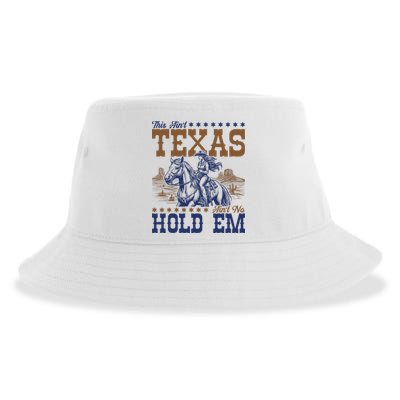 This Ain't Texas Ain't No Hold Em  Sustainable Bucket Hat