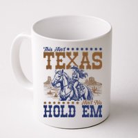 This Ain't Texas Ain't No Hold Em  Mug