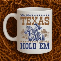 This Ain't Texas Ain't No Hold Em  Mug