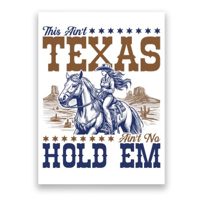 This Ain't Texas Ain't No Hold Em  Poster