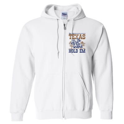 This Ain't Texas Ain't No Hold Em  Full Zip Hoodie