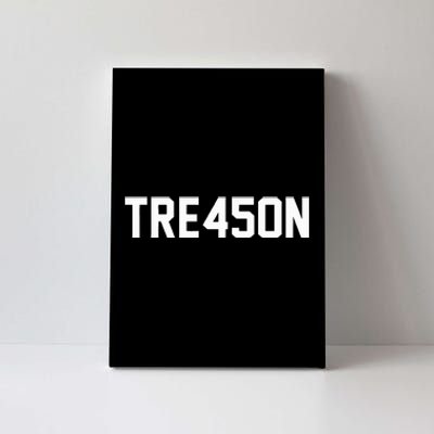 Tre45on Anti Trump Treason Canvas