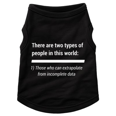 There Are Two Types Of People Extrapolate Incomplete Data Doggie Tank