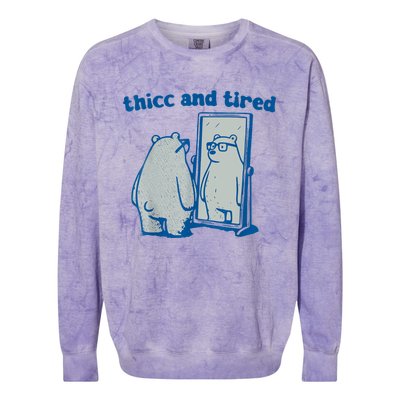 Thicc And Tired Bear Colorblast Crewneck Sweatshirt