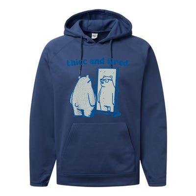 Thicc And Tired Bear Performance Fleece Hoodie