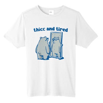 Thicc And Tired Bear Tall Fusion ChromaSoft Performance T-Shirt