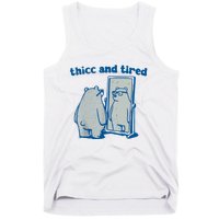 Thicc And Tired Bear Tank Top