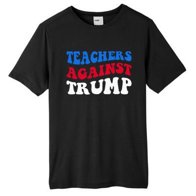 Teachers Against Trump Democrats 2024 Elections Antitrump Tall Fusion ChromaSoft Performance T-Shirt