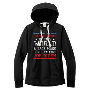 There Are Three Useless Things In This World Funny Biden Great Gift Women's Fleece Hoodie