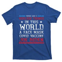 There Are Three Useless Things In This World Funny Biden Great Gift T-Shirt