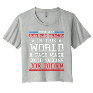 There Are Three Useless Things In This World Funny Biden Great Gift Women's Crop Top Tee