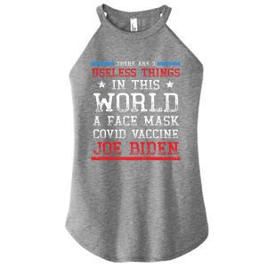 There Are Three Useless Things In This World Funny Biden Great Gift Women's Perfect Tri Rocker Tank