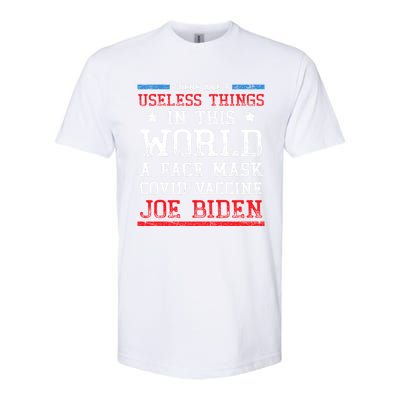 There Are Three Useless Things In This World Funny Biden Great Gift Softstyle CVC T-Shirt