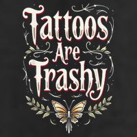 Tattoos Are Trashy Cool Comfort Performance Bucket Hat