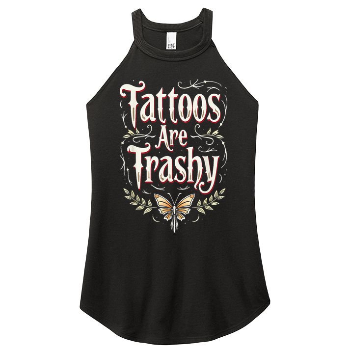 Tattoos Are Trashy Women's Perfect Tri Rocker Tank