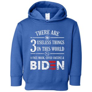 There Are Three Useless Things In This World Funny Quote Gift Toddler Hoodie