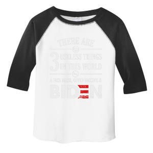 There Are Three Useless Things In This World Funny Quote Gift Toddler Fine Jersey T-Shirt