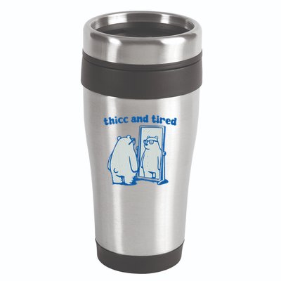 Thicc And Tired Bear 16oz Travel Tumbler