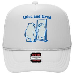 Thicc And Tired Bear High Crown Mesh Back Trucker Hat