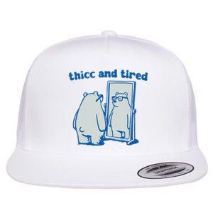 Thicc And Tired Bear Flat Bill Trucker Hat