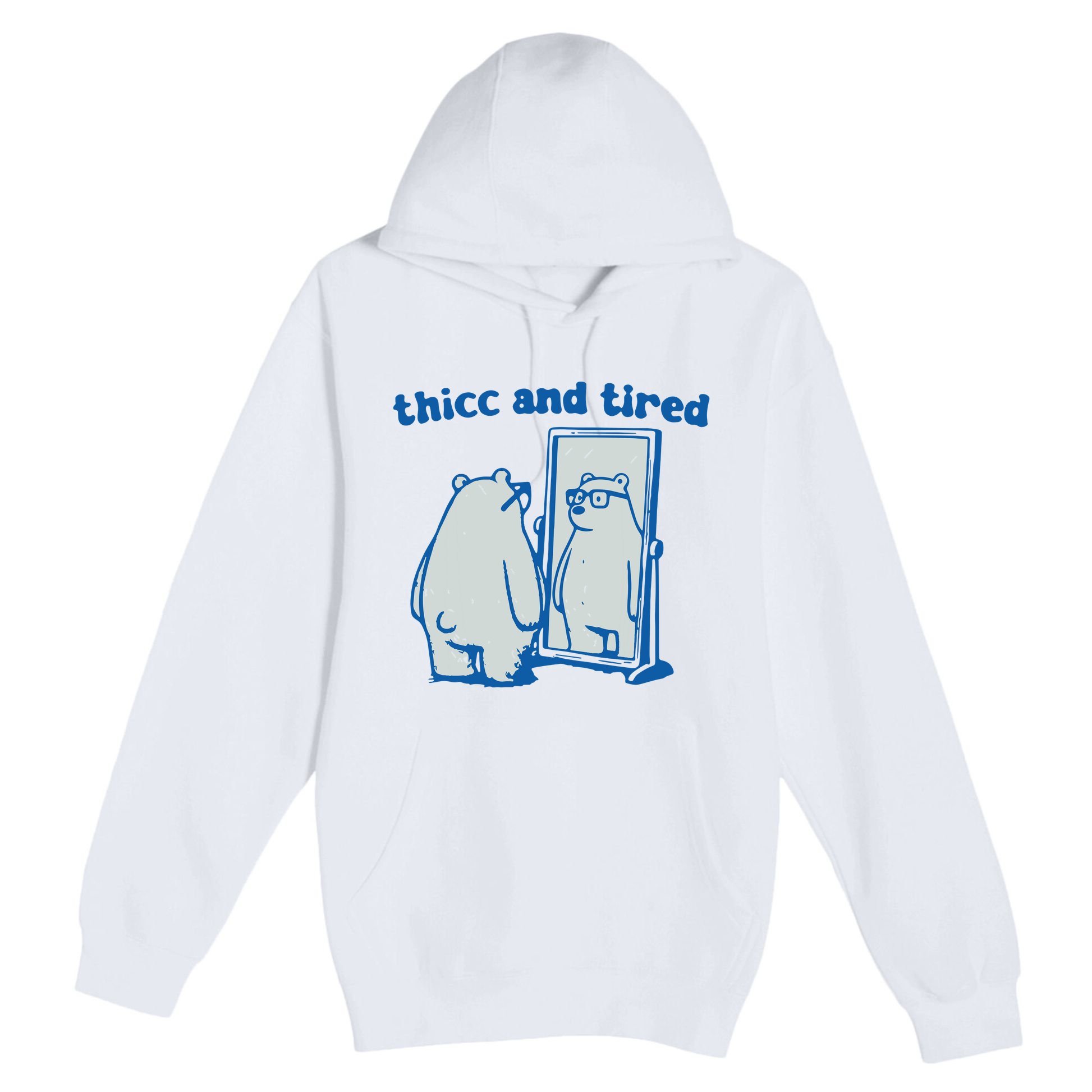 Thicc And Tired Bear Premium Pullover Hoodie