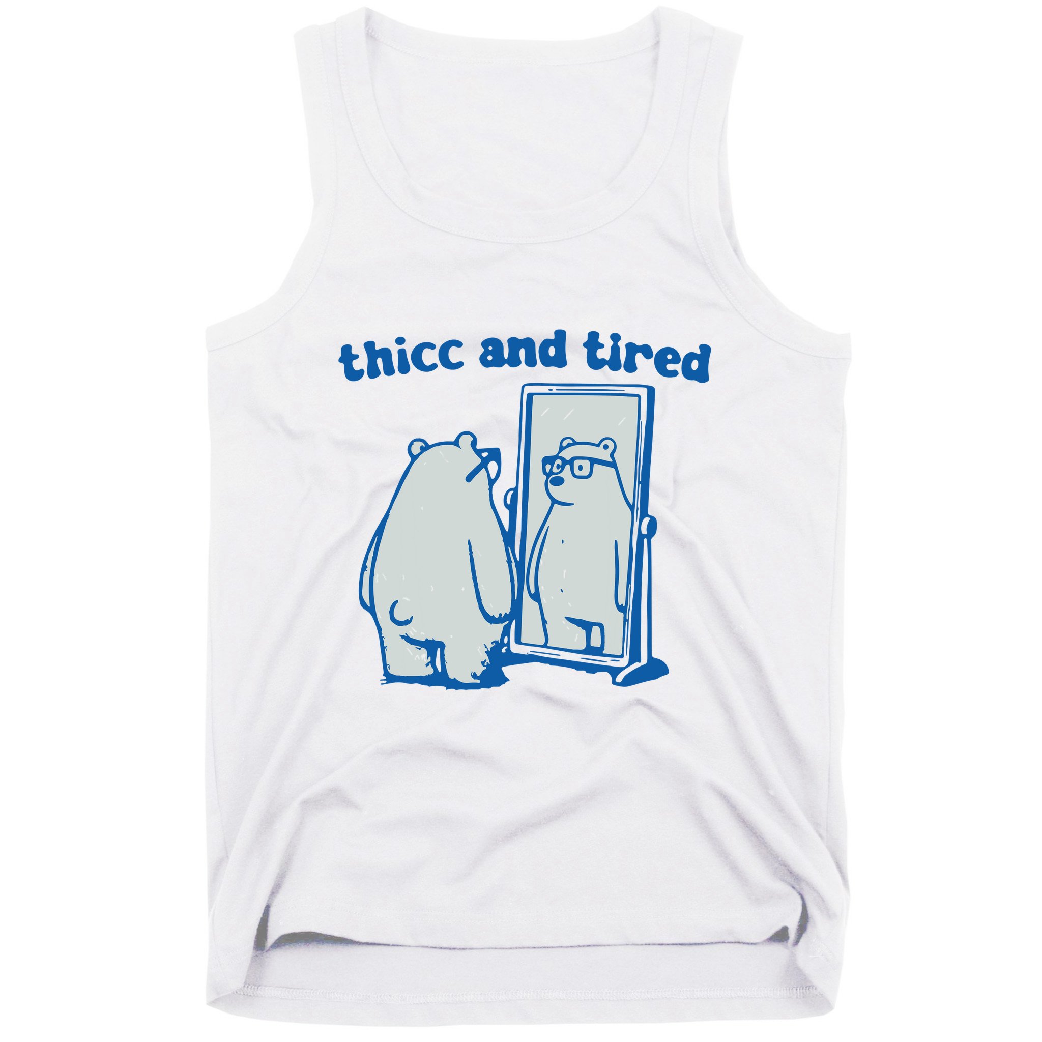 Thicc And Tired Bear Tank Top