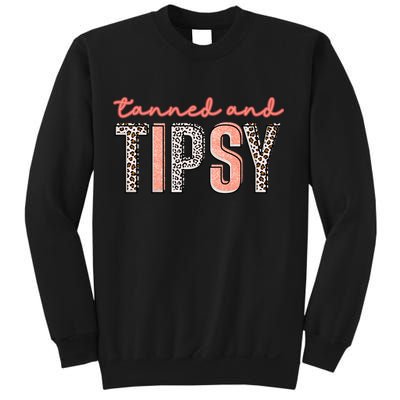 Tanned And Tipsy Summer Funny Beach Taned And Tipsy Summer Tip Sweatshirt