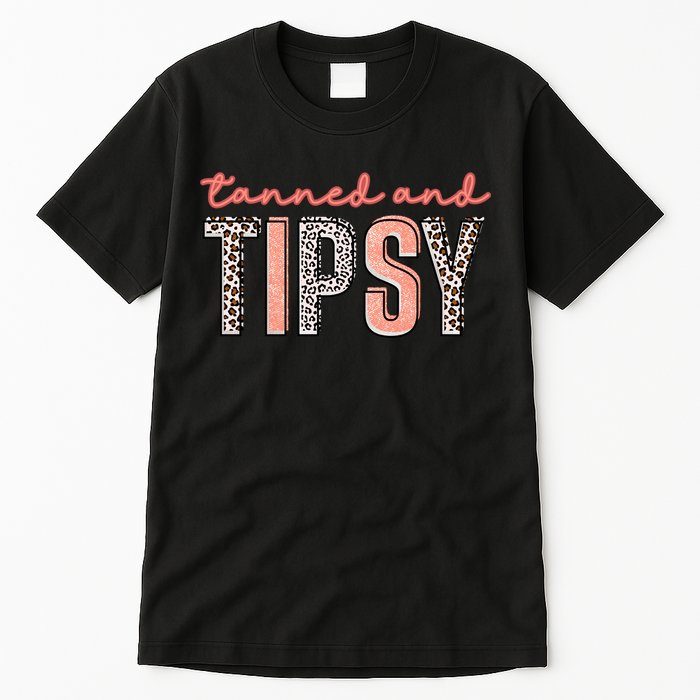 Tanned And Tipsy Summer Funny Beach Taned And Tipsy Summer Tip Tall T-Shirt