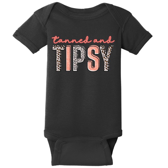Tanned And Tipsy Summer Funny Beach Taned And Tipsy Summer Tip Baby Bodysuit