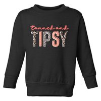 Tanned And Tipsy Summer Funny Beach Taned And Tipsy Summer Tip Toddler Sweatshirt