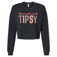 Tanned And Tipsy Summer Funny Beach Taned And Tipsy Summer Tip Cropped Pullover Crew