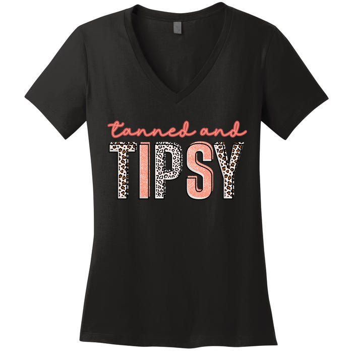 Tanned And Tipsy Summer Funny Beach Taned And Tipsy Summer Tip Women's V-Neck T-Shirt