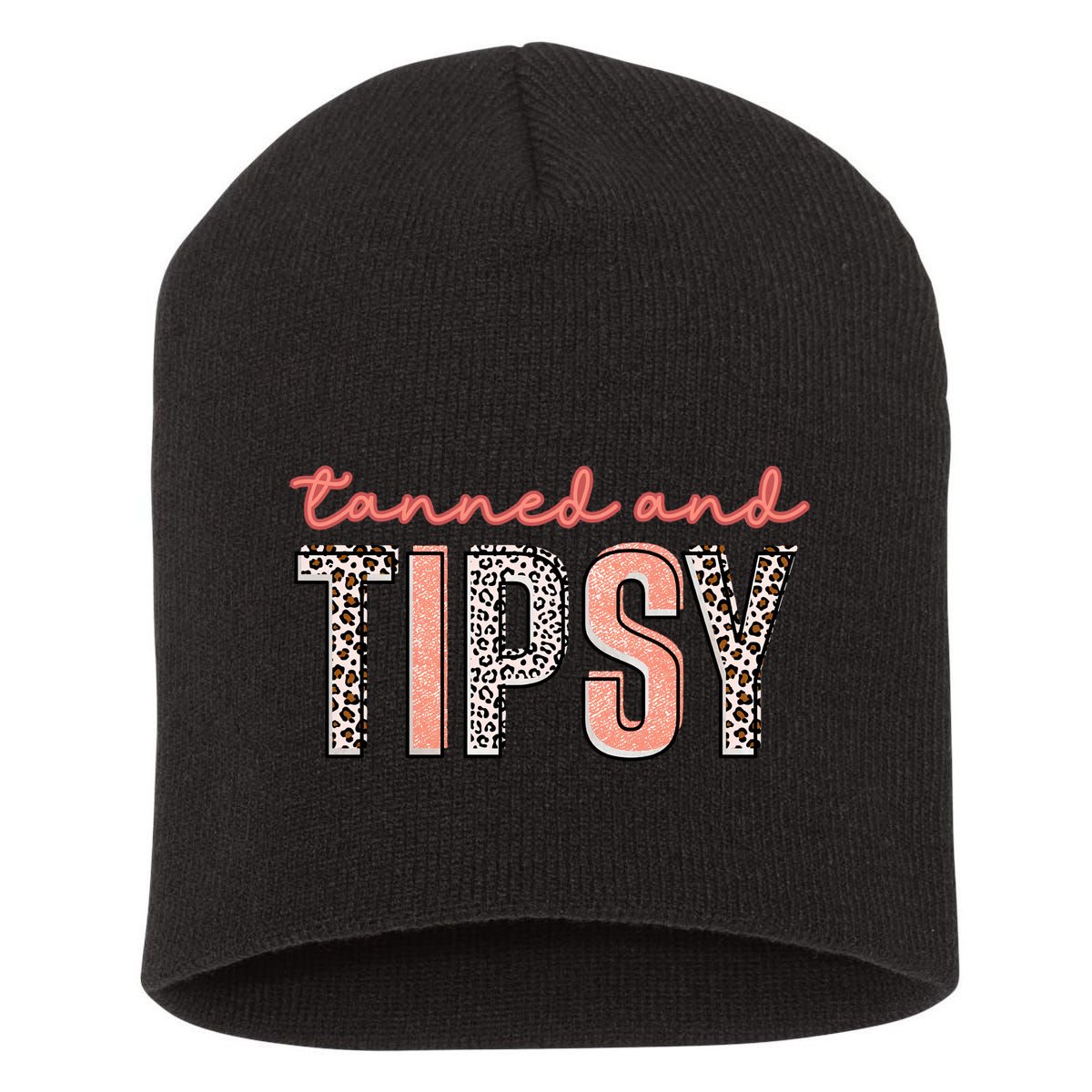 Tanned And Tipsy Summer Funny Beach Taned And Tipsy Summer Tip Short Acrylic Beanie