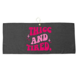 Thicc And Tired Funny Saying Groovy Large Microfiber Waffle Golf Towel