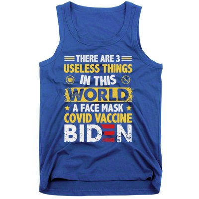 There Are Three Useless Things In This World Funny Quote Gift Tank Top