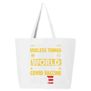 There Are Three Useless Things In This World Funny Quote Gift 25L Jumbo Tote