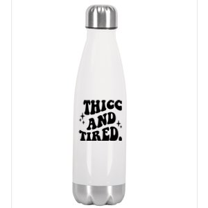 Thicc And Tired Funny Saying Groovy Stainless Steel Insulated Water Bottle