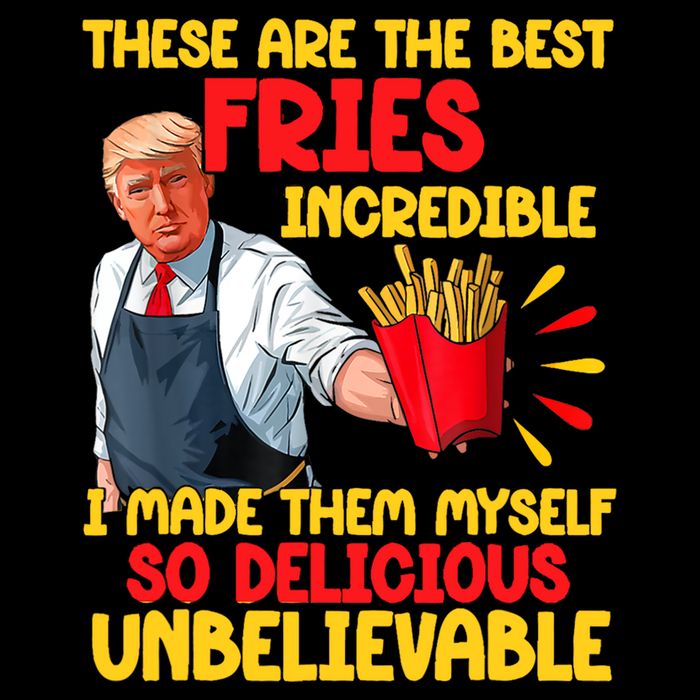 These Are The Best Fries Incredible So Delicious Trump Mug
