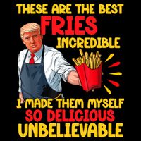 These Are The Best Fries Incredible So Delicious Trump Wool Snapback Cap