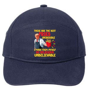 These Are The Best Fries Incredible So Delicious Trump 7-Panel Snapback Hat