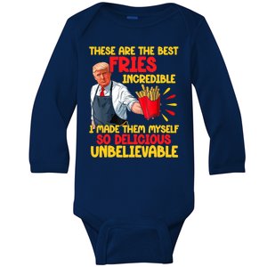 These Are The Best Fries Incredible So Delicious Trump Baby Long Sleeve Bodysuit