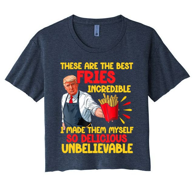 These Are The Best Fries Incredible So Delicious Trump Crop Top