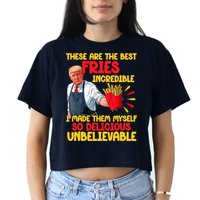 These Are The Best Fries Incredible So Delicious Trump Women's Crop Top Tee