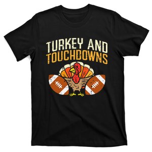 Turkey And Touchdowns American Football Thanksgiving Season T-Shirt