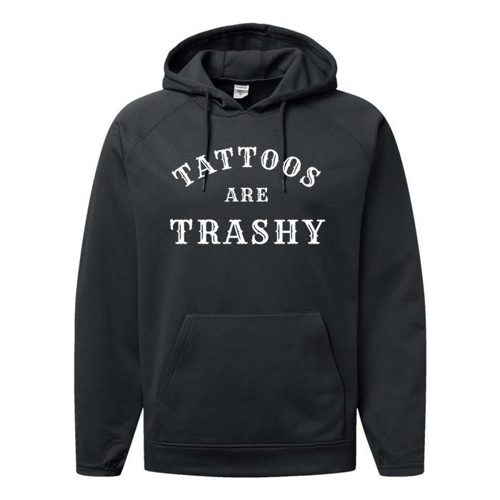 Tattoos Are Trashy Funny Sarcastic Tattoo Artist Performance Fleece Hoodie